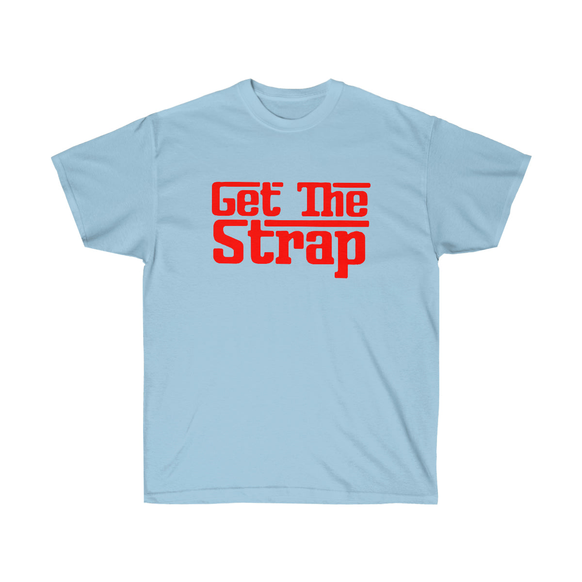 Get The Strap Men T-Shirt - Light Blue, XL image
