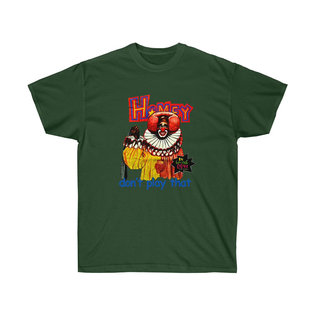 Rap Homey Dont Play That Men T-Shirt - Forest Green, XL image