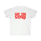 Get The Strap Men T-Shirt image 0
