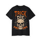 TRICK OR DIE T-Shirt – POD0022 image