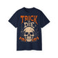 TRICK OR DIE T-Shirt – POD0022 image