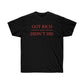 Got Rick And Didn't Die Men T-Shirt - Black, M image